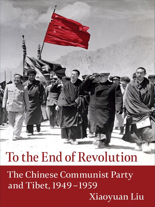 Title details for To the End of Revolution by Xiaoyuan Liu - Available